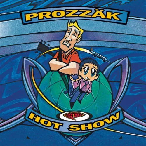 Prozzak Hot Show