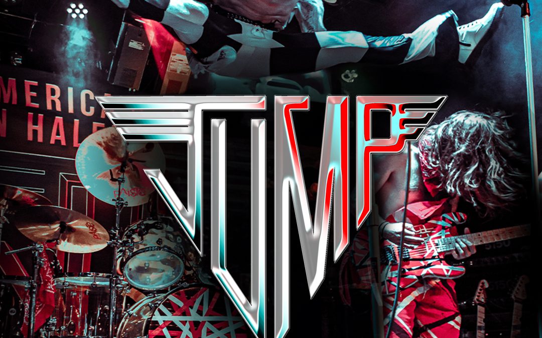 JUMP – AMERICA’S VAN HALEN EXPERIENCE